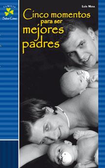 CINCO MOMENTOS PARA SER MEJORES PADRES | 9788428530569 | MESA,LUIS