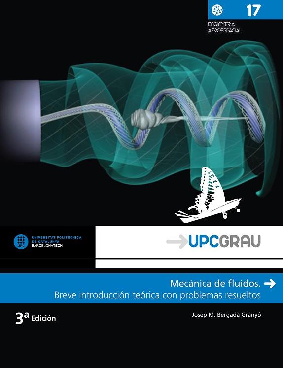 MECÁNICA DE FLUIDOS BREVE INTRODUCCIÓN TEÓRICA CON PROBLEMAS RESUELTOS | 9788498806885 | BERGADA GRAÑÓ, JOSEP MARÍA