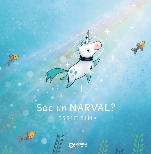 SOC UN NARVAL? | 9788448955700 | SIMA, JESSIE