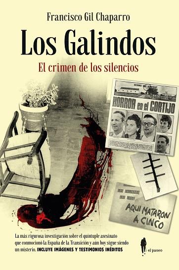 LOS GALINDOS. EL CRIMEN DE LOS SILENCIOS | 9788419188472 | GIL CHAPARRO, FRANCISCO