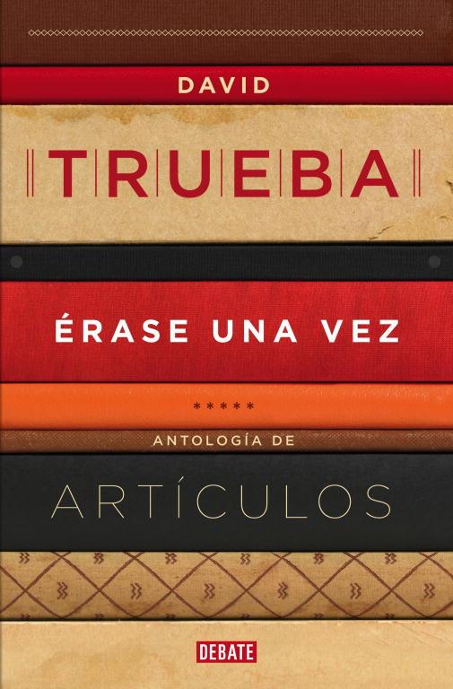 ERASE UNA VEZ. ARTICULOS PERIODISTICOS | 9788499922607 | TRUEBA,DAVID