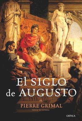 SIGLO DE AUGUSTO | 9788498921915 | GRIMAL,PIERRE