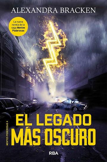 MENTES PODEROSAS 4  EL LEGADO MÁS OSCURO | 9788427214217 | BRACKEN , ALEXANDRA