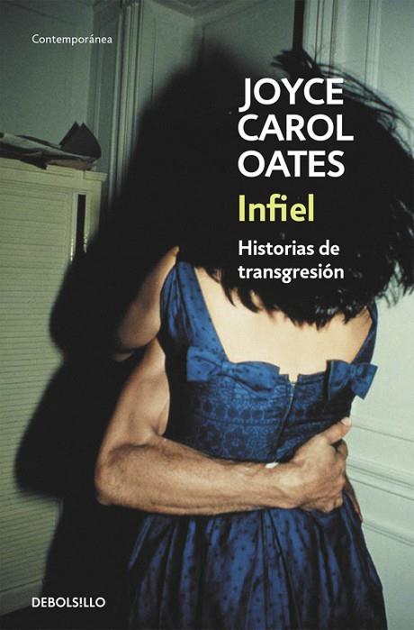 INFIEL HISTORIAS DE TRANSGRESION | 9788466330145 | OATES,JOYCE CAROL