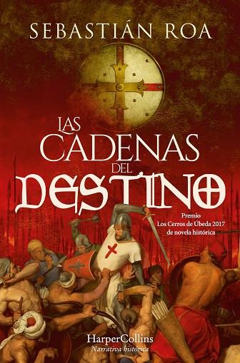 LAS CADENAS DEL DESTINO. TRILOGÍA ALMOHADE 3 | 9788410640375 | ROA, SEBASTIÁN