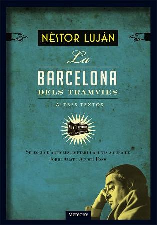 BARCELONA DELS TRAMVIES | 9788494247521 | LUJAN,NESTOR