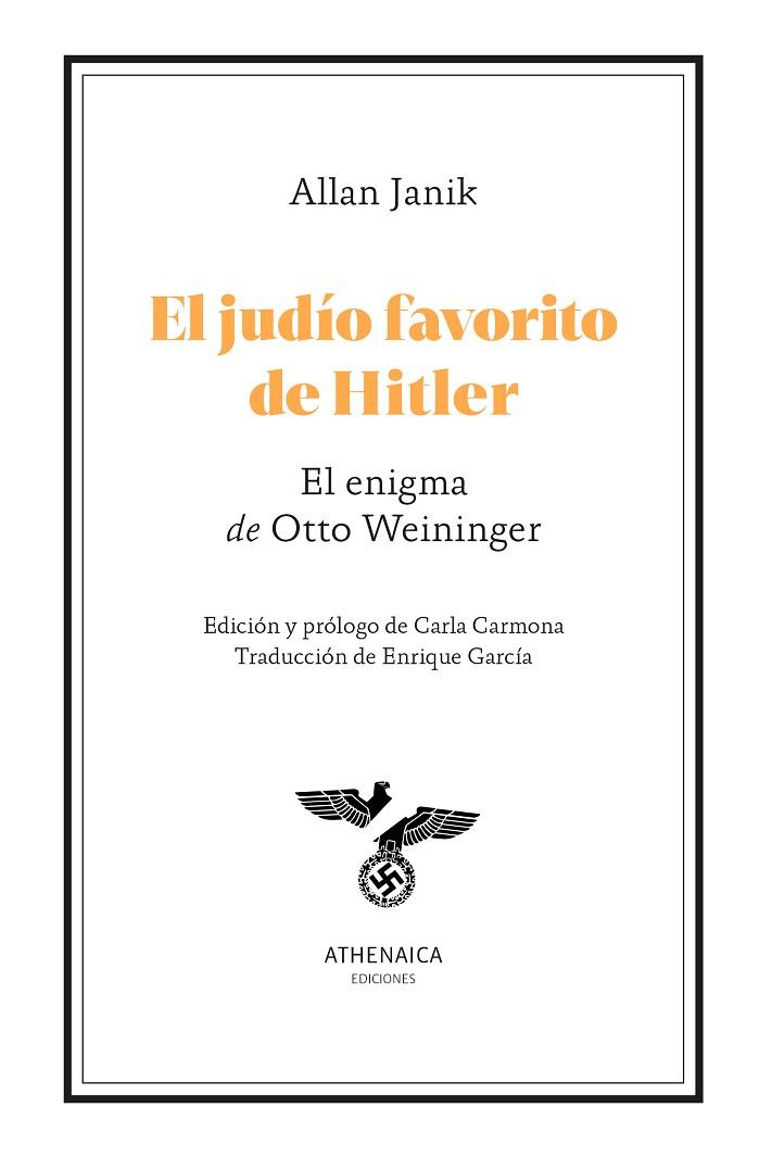 EL JUDÍO FAVORITO DE HITLER EL ENIGMA DE OTTO WEININGER | 9788419874054 | JANIK, ALLAN