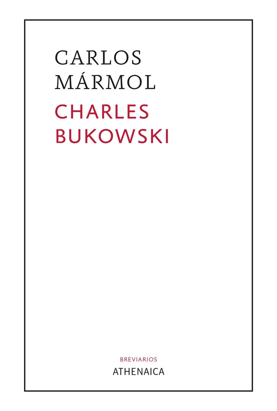 CHARLES BUKOWSKI. UN DISPARO EN LA OSCURIDAD | 9788418239588 | MÁRMOL MENDOZA, CARLOS