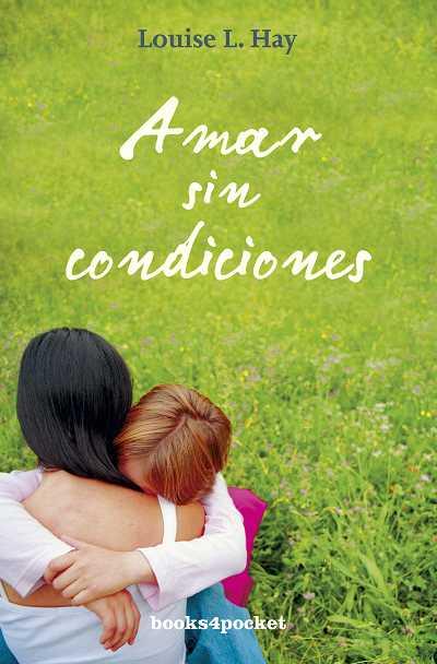 AMAR SIN CONDICIONES | 9788492801008 | HAY,LOUISE L.