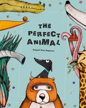 THE PERFECT ANIMAL | 9788494633393 | RAQUEL DÍAZ REGUERA