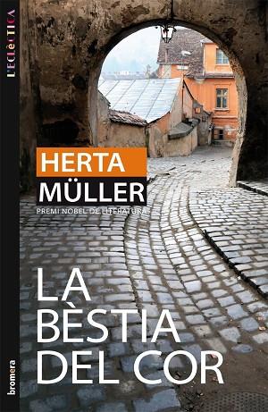 BESTIA DEL COR | 9788498246322 | MULLER,HERTA (NOBEL DE LITERATURA 2009)