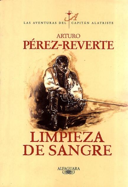 LIMPIEZA DE SANGRE. (CAPITAN ALATRISTE 2) | 9788420483597 | PEREZ REVERTE,ARTURO