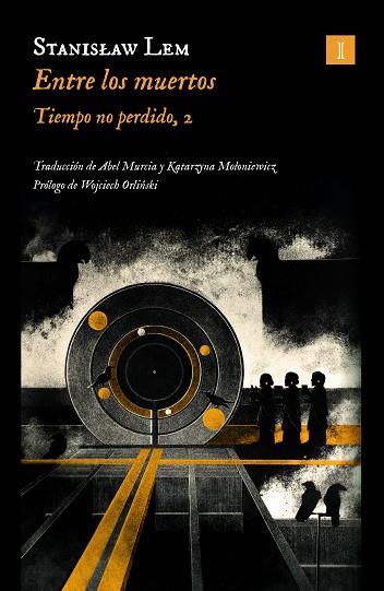 ENTRE LOS MUERTOS. TIEMPO NO PERDIDO 2 | 9788419581419 | LEM, STANISLAW