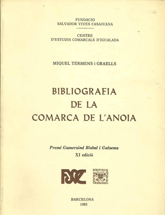 BIBLIOGRAFIA DE LA COMARCA DE L,ANOIA | 9788423202324 | TERMENS I GRAELLS,MIQUEL