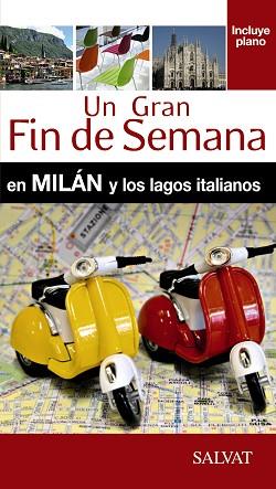 MILAN Y LOS LAGOS ITALIANOS | 9788499357478