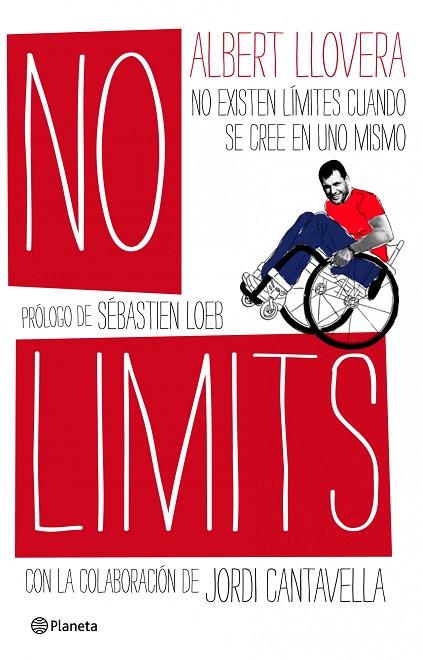 NO LIMITS. NO EXISTEN LIMITES CUANDO SE CREE EN UNO MISMO | 9788408094500 | CANTAVELLA,JORDI LLOVERA,ALBERT