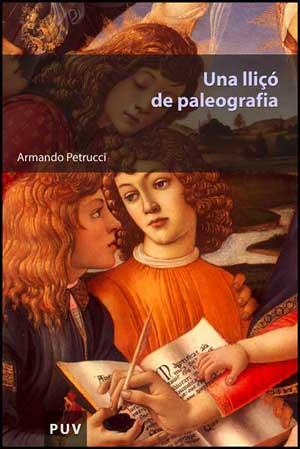 UNA LLIÇO DE PALEOGRAFIA | 9788437068442 | PETRUCCI,ARMANDO