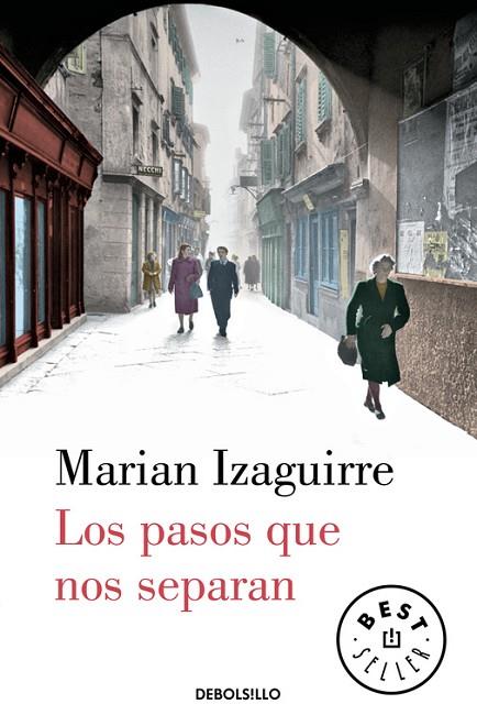 PASOS QUE NOS SEPARAN | 9788466329330 | IZAGUIRRE,MARIAN