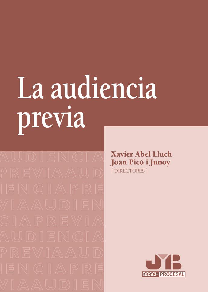 AUDIENCIA PREVIA | 9788476988961 | PICO I JUNOY,JOAN ABEL LLUCH,XAVIER