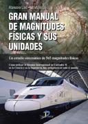 GRAN MANUAL DE MAGNITUDES FISICAS Y SUS UNIDADES. UN ESTUDIO SISTEMATICO DE 565 MAGNITUDES FISICAS | 9788479787677 | LLEO,ATANASIO LLEO,LOURDES