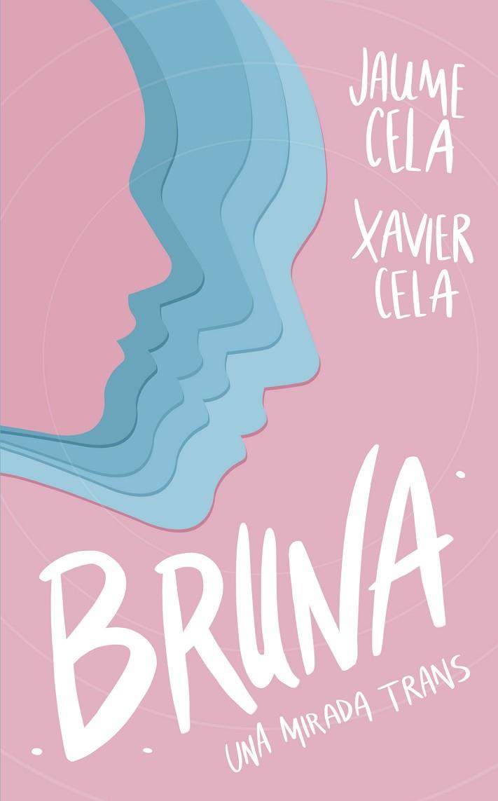 BRUNA | 9788424674991 | CELA OLLÉ, JAUME / CELA BERTRAN, XAVIER