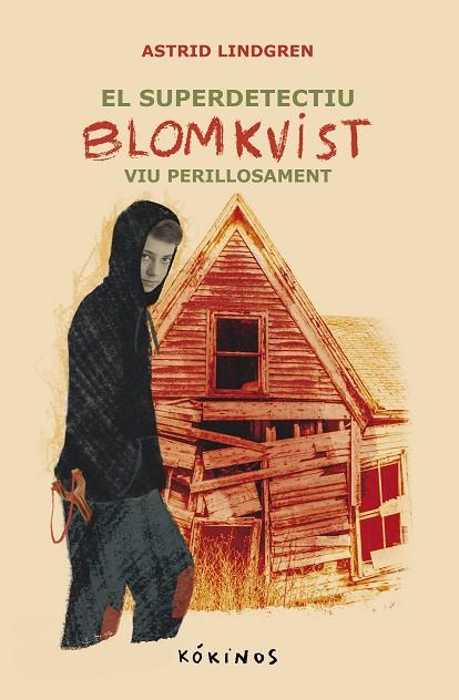 EL SUPER DETECTIU BLOMKVIST 2.  VIU PERILLOSAMENT | 9788419475657 | LINDGREN, ASTRID