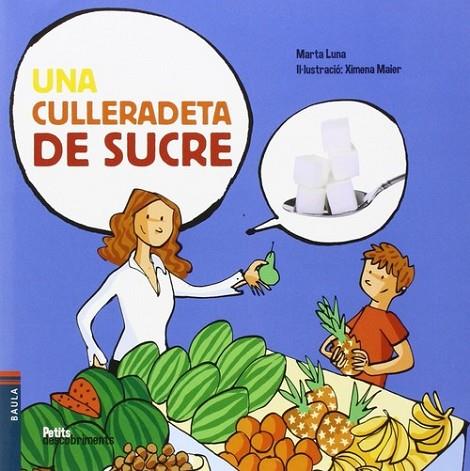 UNA CULLERADETA DE SUCRE | 9788447929559 | LUNA I SANJUAN, MARTA