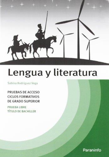 LENGUA Y LITERATURA PRUEBAS DE ACCESO CICLOS FORMATIVOS DE GRADO SUPERIOR PRUEBA LIBRE TITULO DE BACHILLER | 9788428315043 | RODRIGUEZ VEGA,SABINA