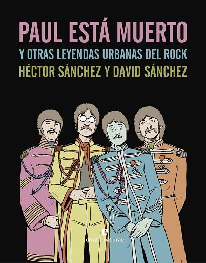 PAUL ESTA MUERTO Y OTRAS LEYENDAS URBANAS DEL ROCK | 9788415217824 | SANCHEZ,DAVID SANCHEZ,HECTOR