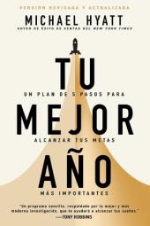 TU MEJOR AÑO. UN PLAN DE 5 PASOS PARA ALCANZAR TUS METAS MAS IMPORTANTES | 9798887690643 | MICHAEL HYATT