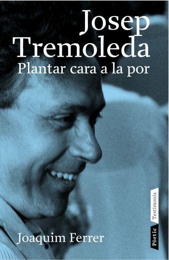 JOSEP TREMOLEDA PLANTAR CARA A LA POR | 9788498090307 | FERRER,JOAQUIM