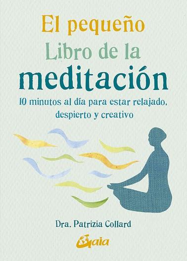 EL PEQUEÑO LIBRO DE LA MEDITACIÓN | 9788484458135 | COLLARD, PATRIZIA