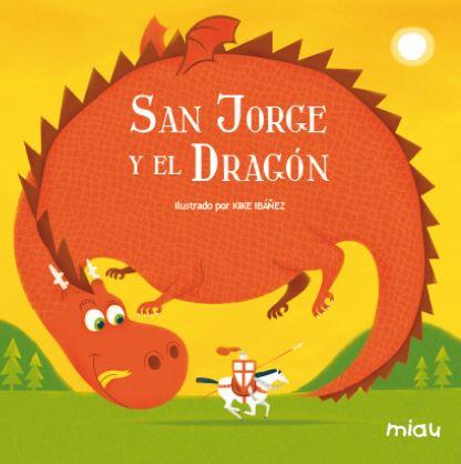 SAN JORGE Y EL DRAGON | 9788495537928 | IBAÑEZ,KIKE