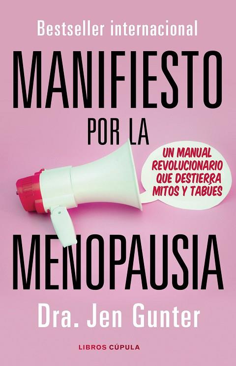 MANIFIESTO POR LA MENOPAUSIA. UN MANUAL REVOLUCIONARIO QUE DESTIERRA MITOS Y TABÚES | 9788448028268 | GUNTER, JENNIFER