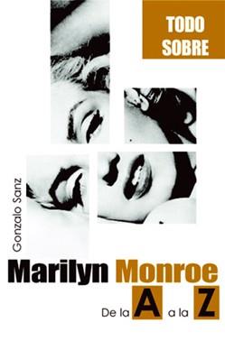 MARILYN MONROE DE LA A A LA Z | 9788495537935 | SANZ LARREY,GONZALO