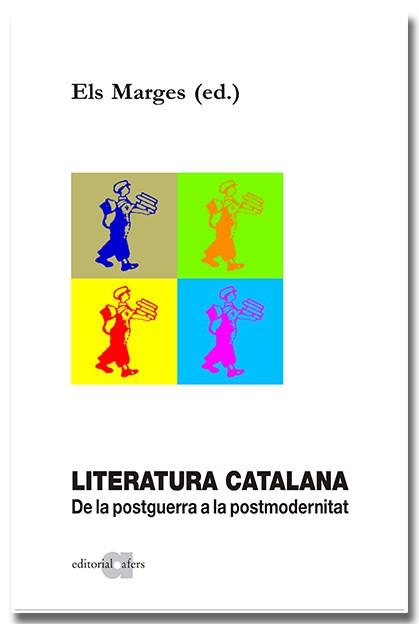 LITERATURA CATALANA. DE LA POSTGUERRA A LA POSTMODERNITAT | 9788418618857