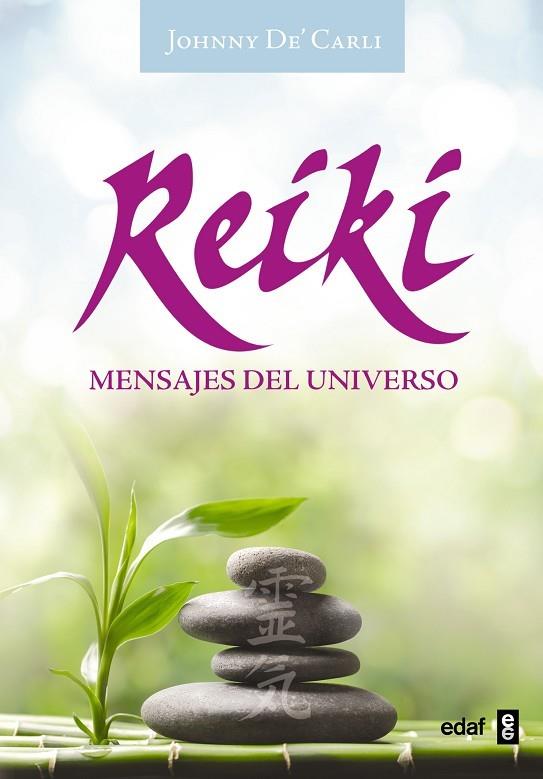 REIKI MENSAJES DEL UNIVERSO | 9788441437470 | DE?CARLI, JOHNNY