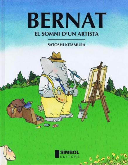 BERNAT EL SOMNI D,UN ARTISTA | 9788495987273 | KITAMURA,SATOSHI