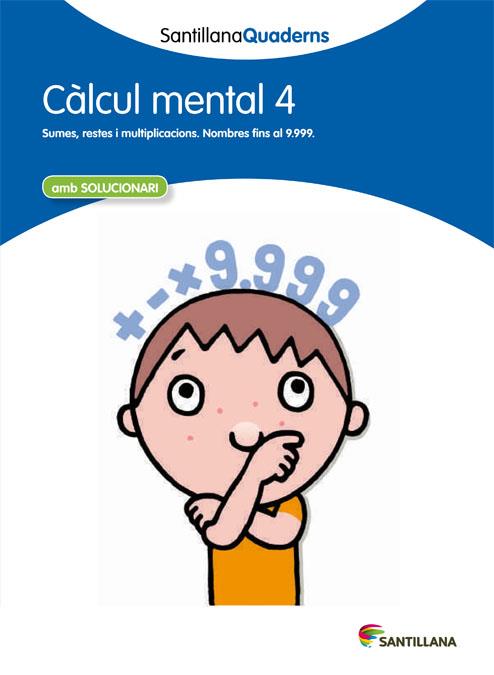 CALCUL MENTAL 4 AMB SOLUCIONARI | 9788468013794 | VARIOS AUTORES