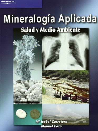 MINERALOGIA APLICADA. SALUD Y MEDIO AMBIENTE | 9788497324878 | CARRETERO,Mª ISABEL POZO,MANUEL