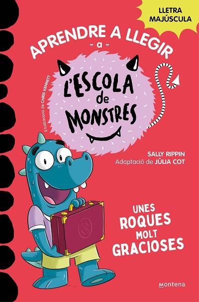 UNES ROQUES MOLT GRACIOSES. APRENDRE A LLEGIR A L'ESCOLA DE MONSTRES 16 (MAJUSCULA) | 9788419746153 | RIPPIN, SALLY