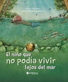 EL NIÑO QUE NO PODÍA VIVIR LEJOS DEL MAR. LA RESILIENCIA | 9788417841270 | FERRER CLAVERIA, ANNA