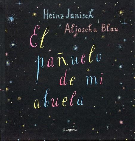 PAÑUELO DE MI ABUELA | 9788496646339 | JANISCH,HEINZ BLAU,ALJOSCHA