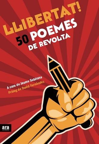 LLIBERTAT 50 POEMES DE REVOLTA | 9788416154173 | SUBIRANA,JAUME