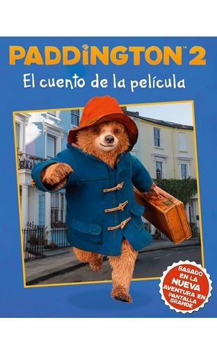 PADDINGTON 2 EL CUENTO DE LA PELíCULA | 9781418598198