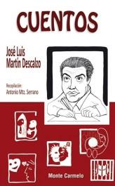 CUENTOS | 9788483533024 | MARTÍNEZ SERRANO, ANTONIO / JOSÉ LUIS MARTÍN DESCALZO