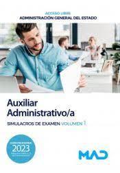 AUXILIAR ADMINISTRATIVO DE LA ADMINISTRACIÓN GENERAL DEL ESTADO (TURNO LIBRE). SIMULACROS DE EXAMEN  1 | 9788414268735 | 7 EDITORES / PEREZ SANCHEZ, ROMATE PATRICIA / TOJEIRO ALCALÁ, CARLOS / TORRES FONSECA, FRANCISCO JES