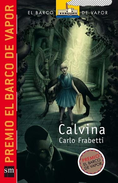 CALVINA (PREMIO BARCO VAPOR 2007) | 9788467518504 | FRABETTI,CARLO