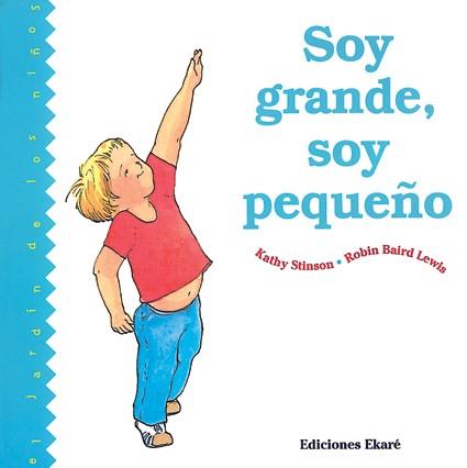 SOY GRANDE SOY PEQUEÑO | 9789802570867 | STINSON,KATHY BAIRD LEWIS,ROBIN