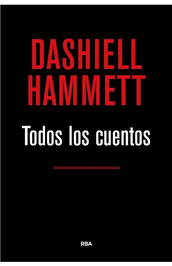 TODOS LOS CUENTOS  | 9788490567173 | HAMMETT , DASHIELL